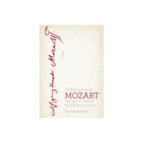 Mozart - Válogatott levelek és dokumentumok