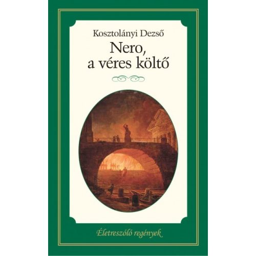 Nero, a véres költő - Életreszóló regények