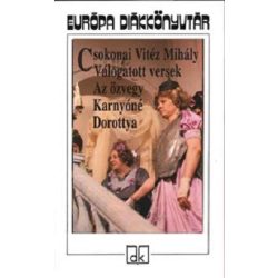 Válogatott versek. – Az özvegy Karnyóné. – Dorottya